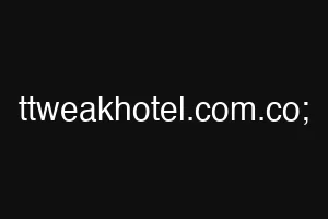 ttweakhotel.com.co;